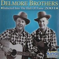 The Delmore Brothers - Inducted Into The Hall Of Fame - 2001